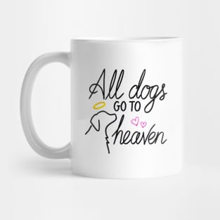 All Dogs Go To Heaven Mug